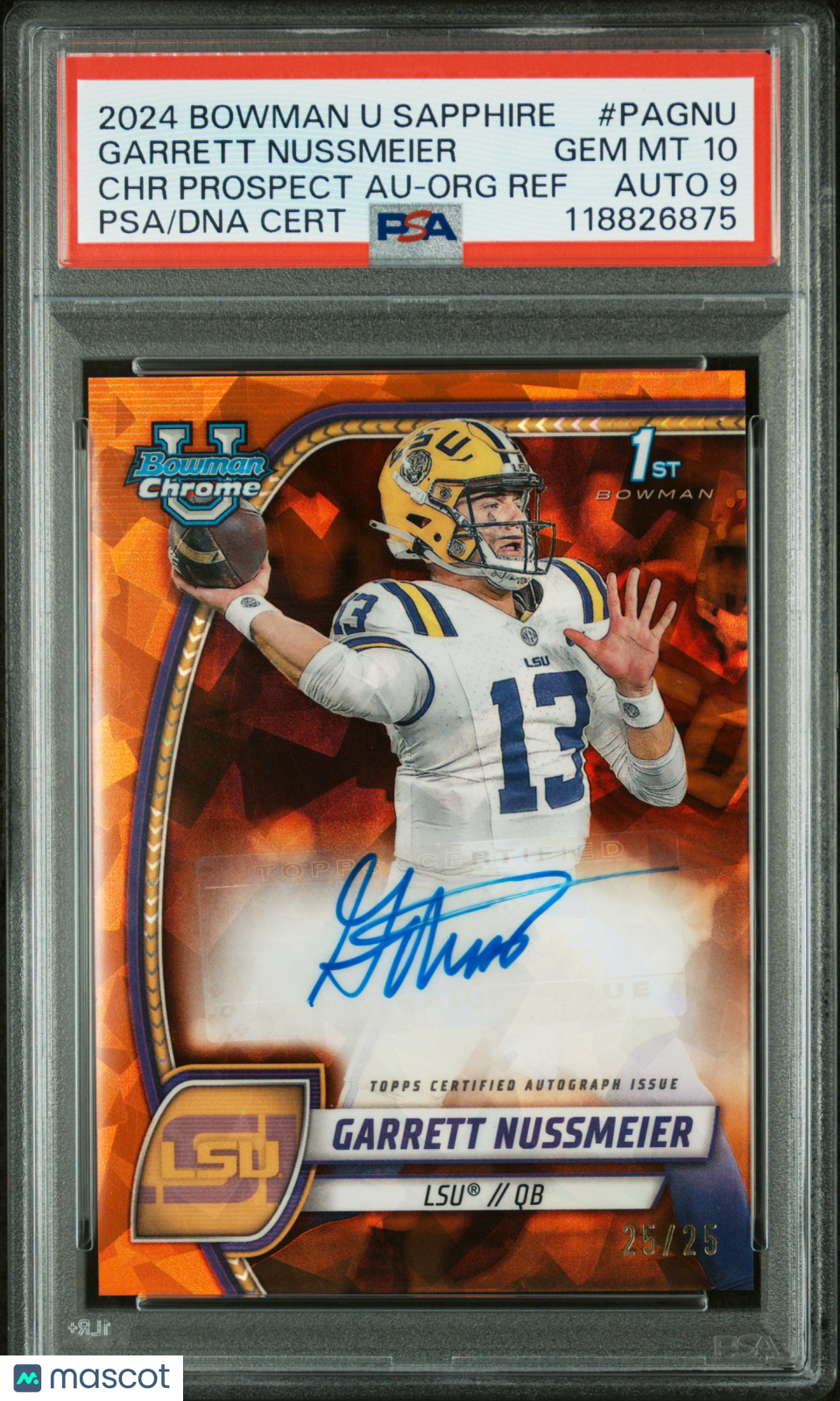 2024 Bowman Sapphire  - Garrett Nussmeier - Orange Auto /25 - PSA 10 - GEM MINT