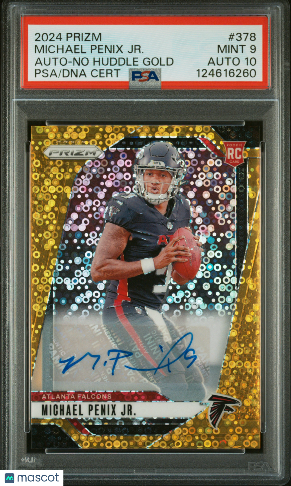 2024 Prizm - Michael Penix Jr. - No Huddle Gold Auto /10 #378 - PSA 9 Auto 10