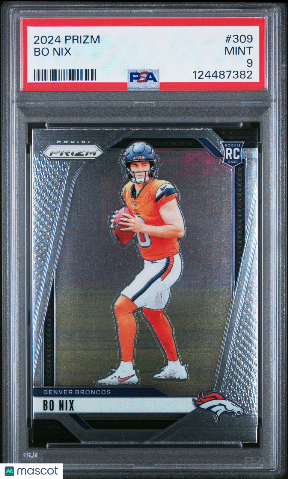 2024 Prizm - Bo Nix -  #309 - RC - Rookie -PSA 9