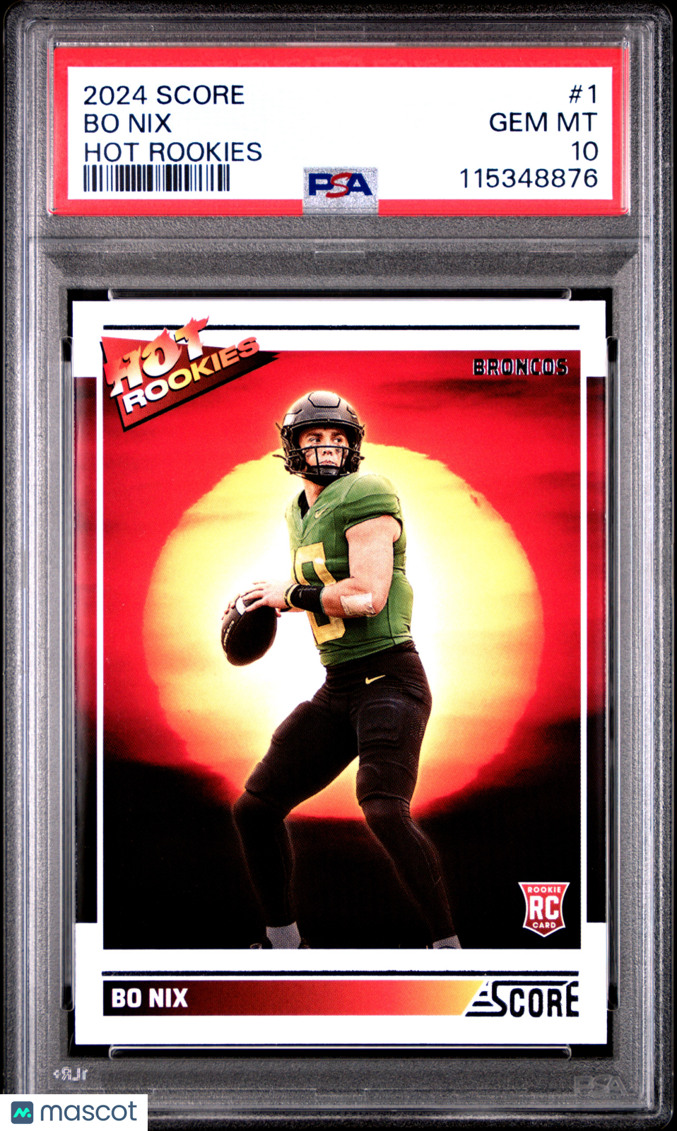 2024 Score -  Bo Nix - Hot Rookies - #1 - RC - Rookie - PSA 10 - Gem Rate