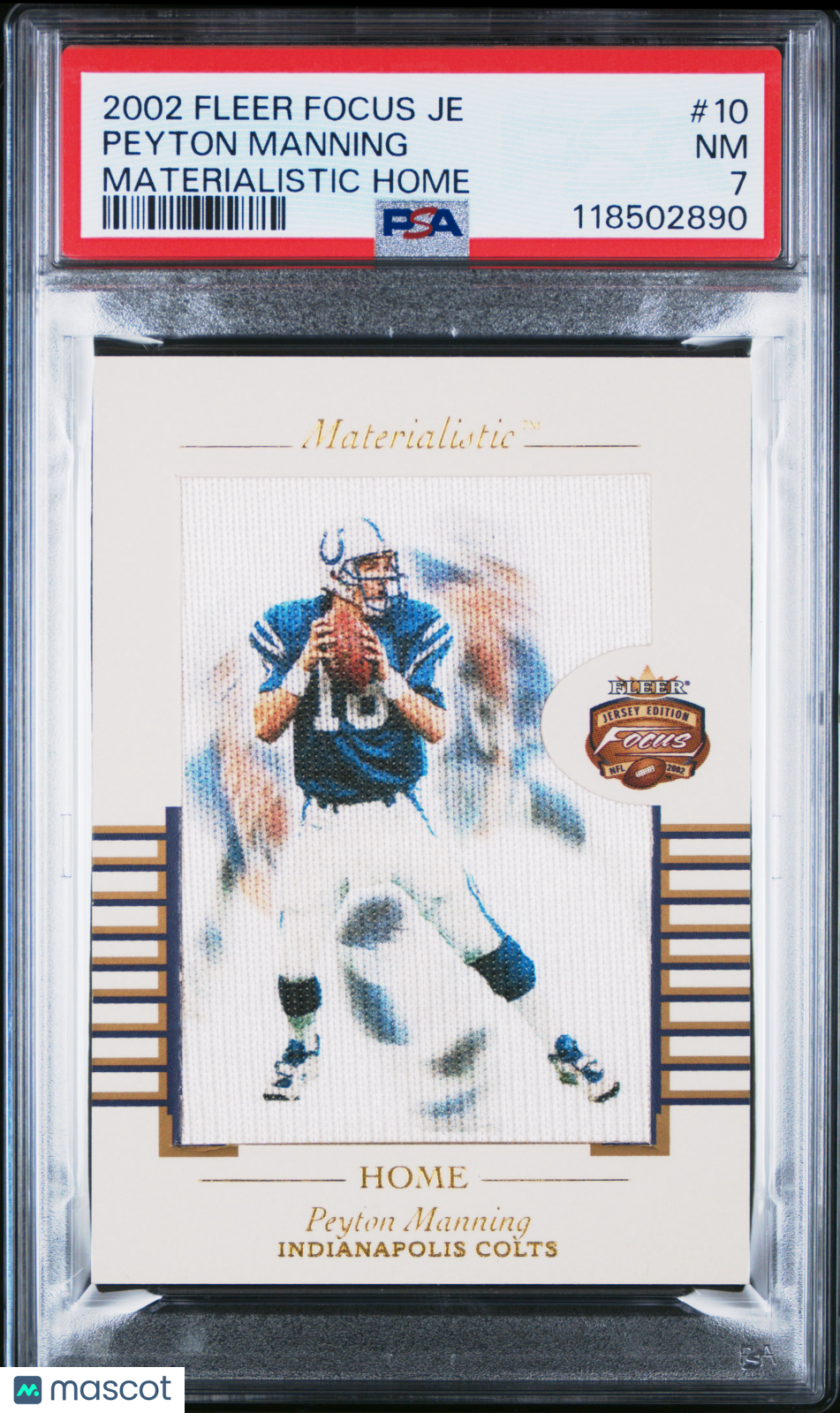 2002 Fleer Focus Jersey Edition - Peyton Manning - Materialistic - #10 PSA 7
