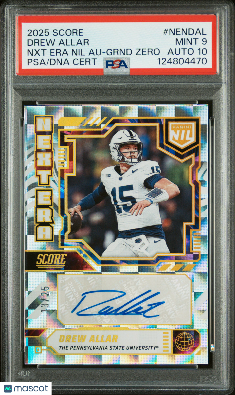 2025 Score - Drew Allar - Next Era NIL Auto Ground Zero /25 - PSA 9 Auto 10