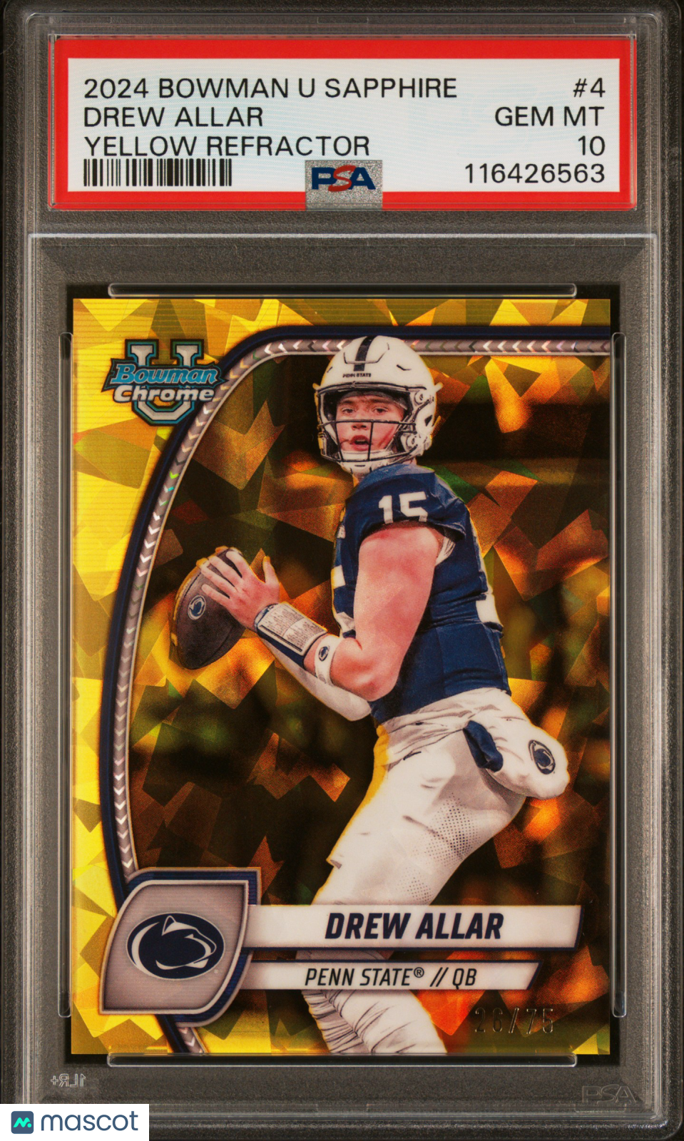 2024 Bowman Sapphire - Drew Allar - Yellow Refractor /75 -#4 - PSA 10 - GEM MINT